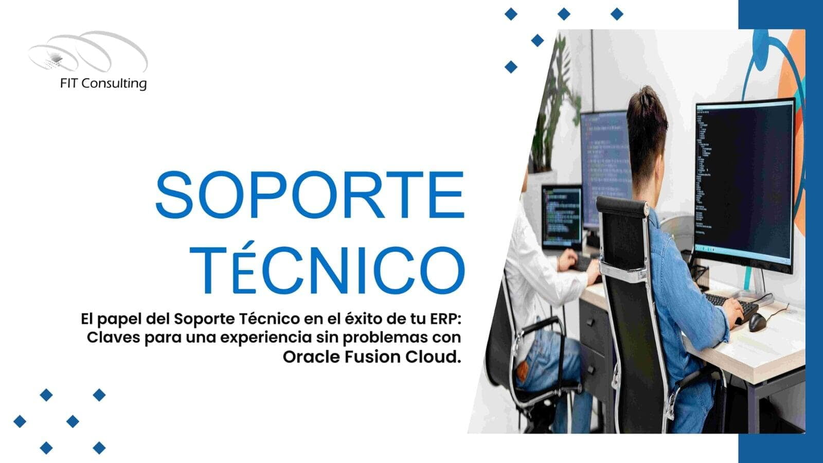 Soporte Técnico: Claves para una experiencia sin problemas con Oracle Fusion Cloud